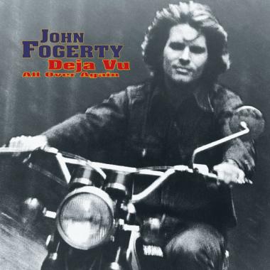 John Fogerty -  Deja Vu All Over Again